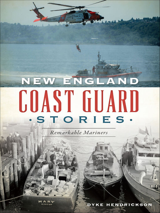 Title details for New England Coast Guard Stories by Dyke Hendrickson - Available